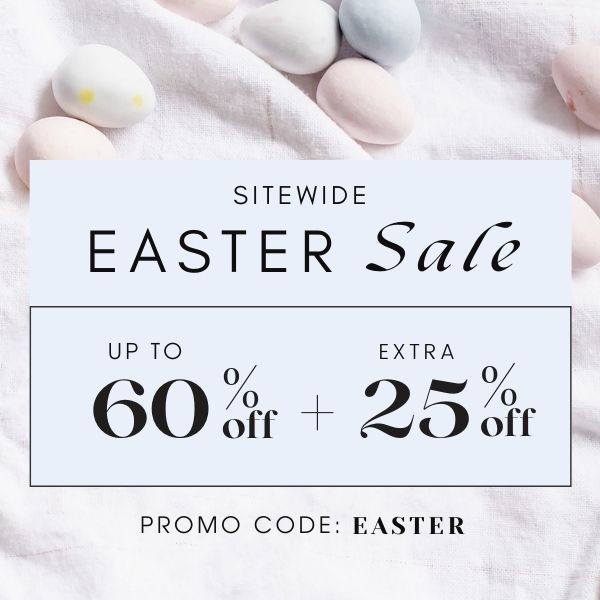 Sitewide Easter Sale Extra 25% Off Code: EASTER